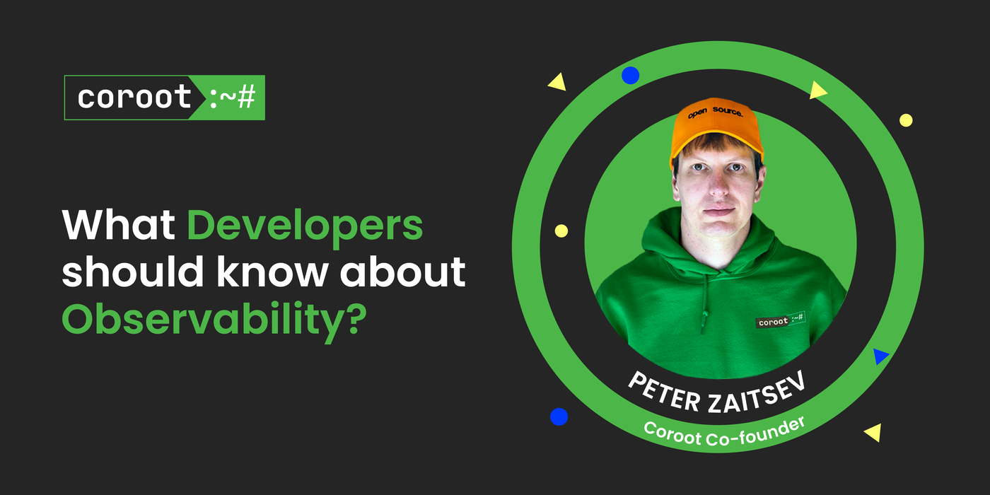 What Developers Should Know about Observability
