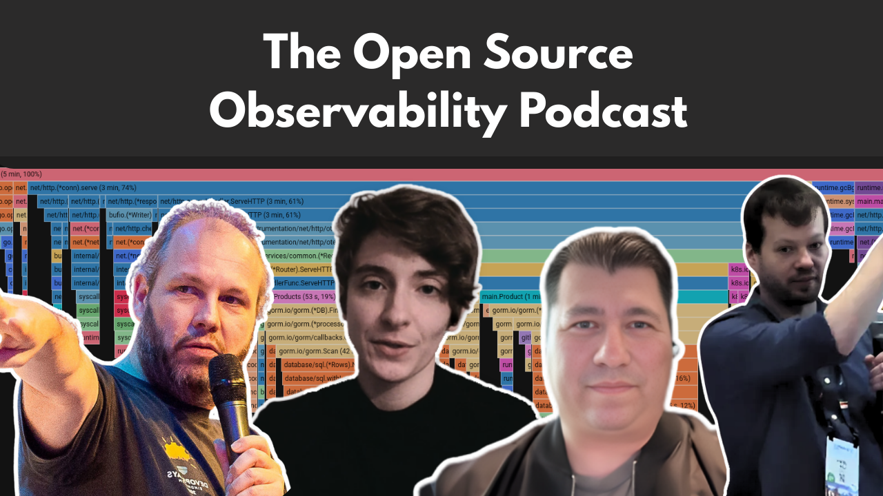 The Open Source Observability Podcast
