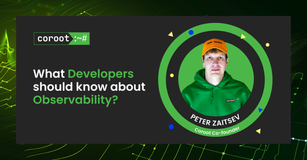 What developers should know about observability