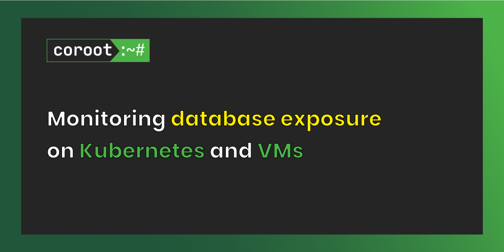 Monitoring db exposure